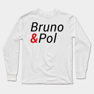 Bruno & Pol Long Sleeve T-Shirt